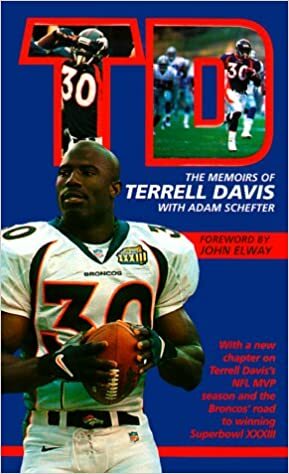 Td: Dreams in Motion by Adam Schefter, Terrell Davis