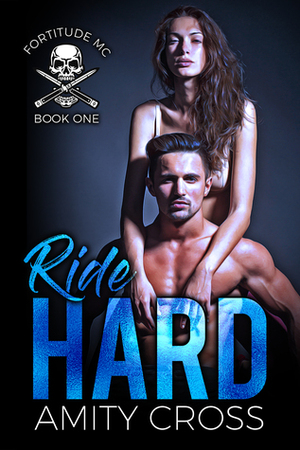 Ride Hard by Amity Cross