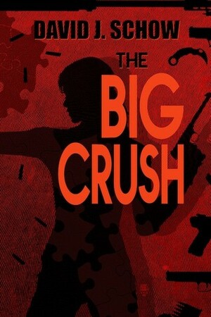 The Big Crush by David J. Schow