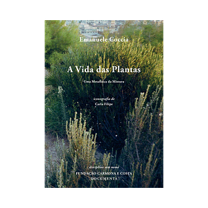 A vida das plantas: uma metafísica da mistura by Emanuele Coccia