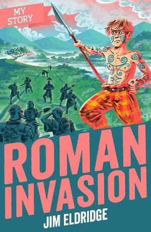 Roman Invasion by Jim Eldridge