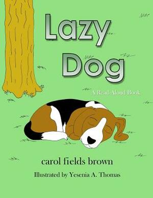 Lazy Dog by Carol Brown