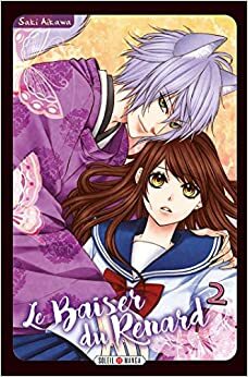 Le Baiser du Renard, Tome 2 by Saki Aikawa