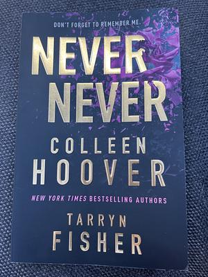 Never Never by Colleen Hoover, Tarryn Fisher