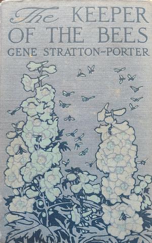 The Keeper of the Bees by Gene Stratton-Porter