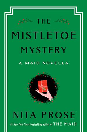 The Mistletoe Mystery by Nita Prose