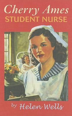 Cherry Ames, Student Nurse by Helen Wells