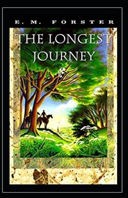 The Longest Journey Illustrated by E.M. Forster