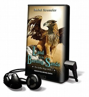 Land of the Burning Sands by Rachel Neumeier