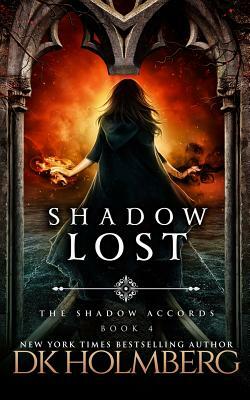 Shadow Lost by D.K. Holmberg