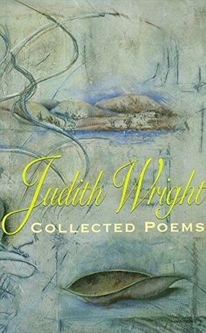 Collected Poems, 1942-1985 by Judith Wright
