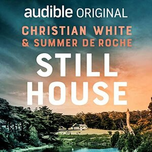 Still House by Christian White, Summer de Roche
