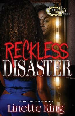 Reckless Disaster by Linette King