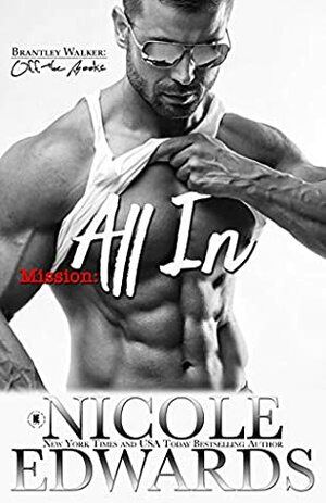 Mission: All In by Nicole Edwards