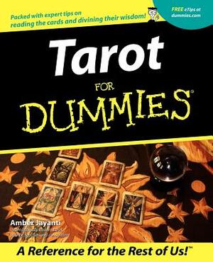 Tarot for Dummies by Amber Jayanti