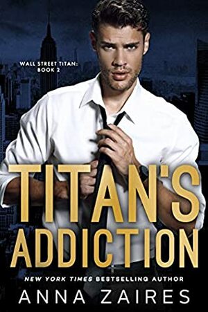Titan's Addiction by Dima Zales, Anna Zaires