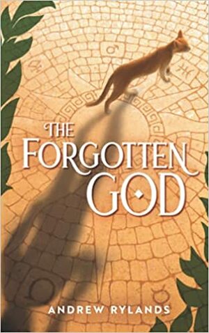 The Forgotten God by Andrew Rylands