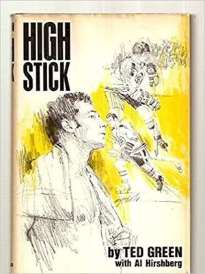 High Stick by Ted Green