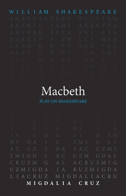 Macbeth by William Shakespeare