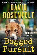 Dogged Pursuit: An Andy Carpenter Mystery by David Rosenfelt