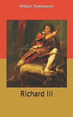 Richard III by William Shakespeare