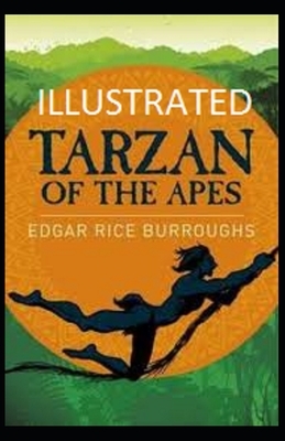 Tarzan of the Apes illustrated by Edgar Rice Burroughs