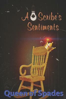 A Scribe's Sentiments by Queen Of Spades