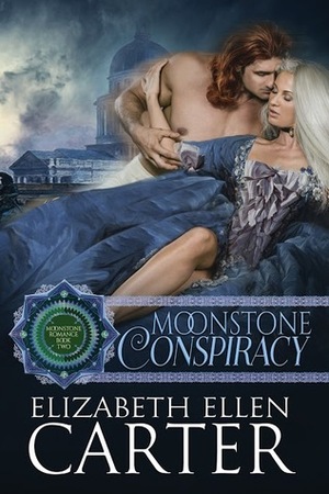 Moonstone Conspiracy by Elizabeth Ellen Carter