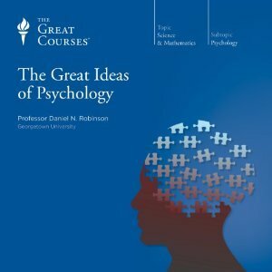 The Great Ideas of Psychology by Daniel N. Robinson