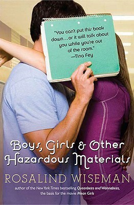 Boys, Girls, and Other Hazardous Materials by Rosalind Wiseman