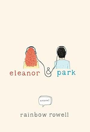 Eleanor y Park by Rainbow Rowell