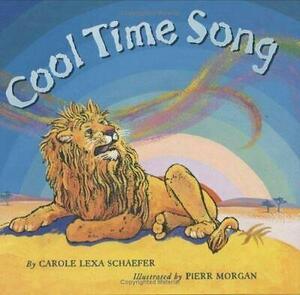 Cool Time Song by Carole Lexa Schaefer