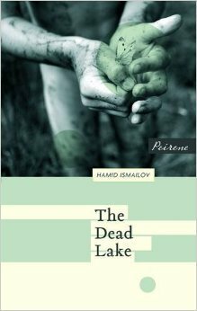 The Dead Lake by Andrew Bromfield, Hamid Ismailov
