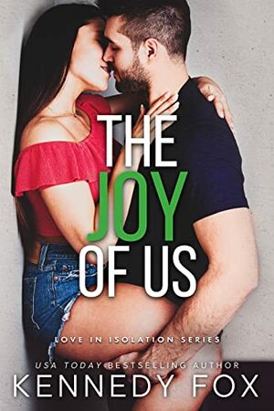 The Joy of Us by Kennedy Fox