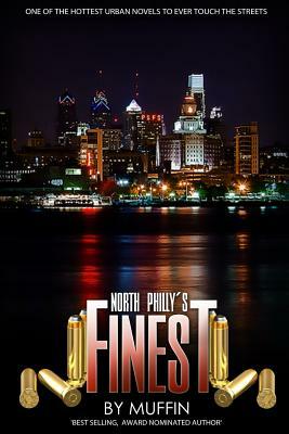 North Philly's Finest Part 1 by Muffin