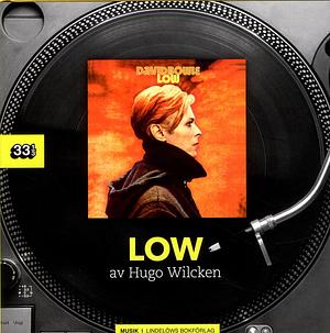 Low by Hugo Wilcken