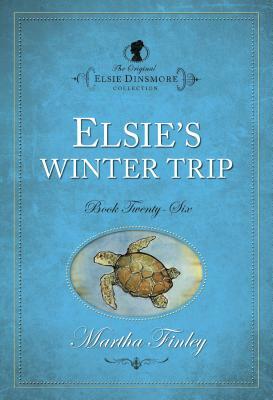 Elsie's Winter Trip by Martha Finley