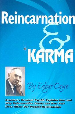 Reincarnation & Karma by Edgar Cayce