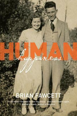 Human Happiness by Brian Fawcett