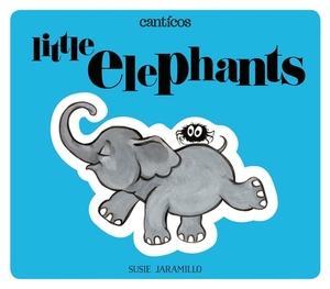 Little Elephants / Elefantitos: A Bilingual Lift-The-Flap Book by 