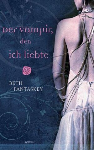 Der Vampir, den ich liebte by Beth Fantaskey