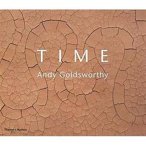 Andy Goldsworthy Time (Paperback) /anglais by GOLDSWORTHY ANDY, GOLDSWORTHY ANDY, Andy Goldsworthy