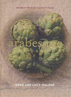 Arabesque by Lucy Malouf, Greg Malouf