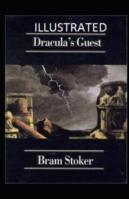 Dracula's Guest Illustrated by Bram Stoker