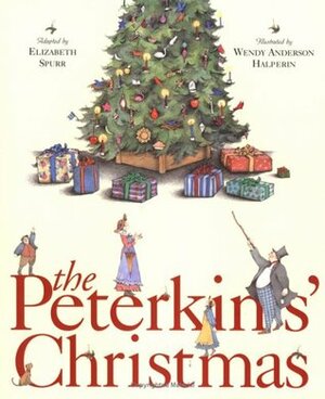 The Peterkins' Christmas by Elizabeth Spurr, Lucretia P. Hale, Wendy Anderson Halperin