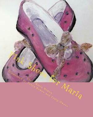 Pink Shoes for Maria: An Adoption Story by Vicki Marie Bowen