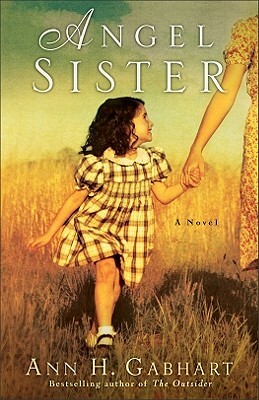 Angel Sister by Ann H. Gabhart