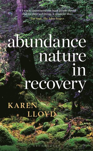Abundance: Restoration and Renewal in the Natural World by Karen Lloyd