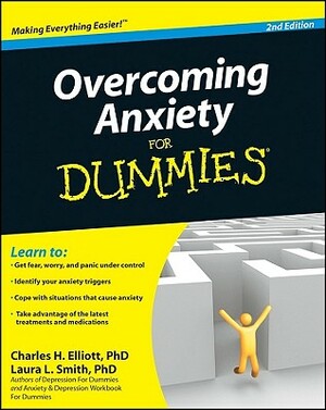 Overcoming Anxiety for Dummies by Charles H. Elliott, Laura L. Smith