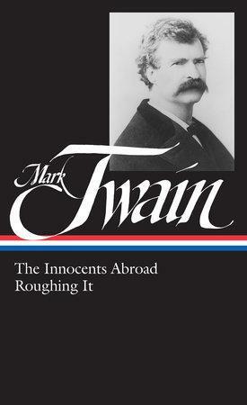 The Innocents Abroad / Roughing It by Mark Twain, Guy Cardwell